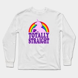 Funny - Totally Straight! (vintage distressed look) Long Sleeve T-Shirt